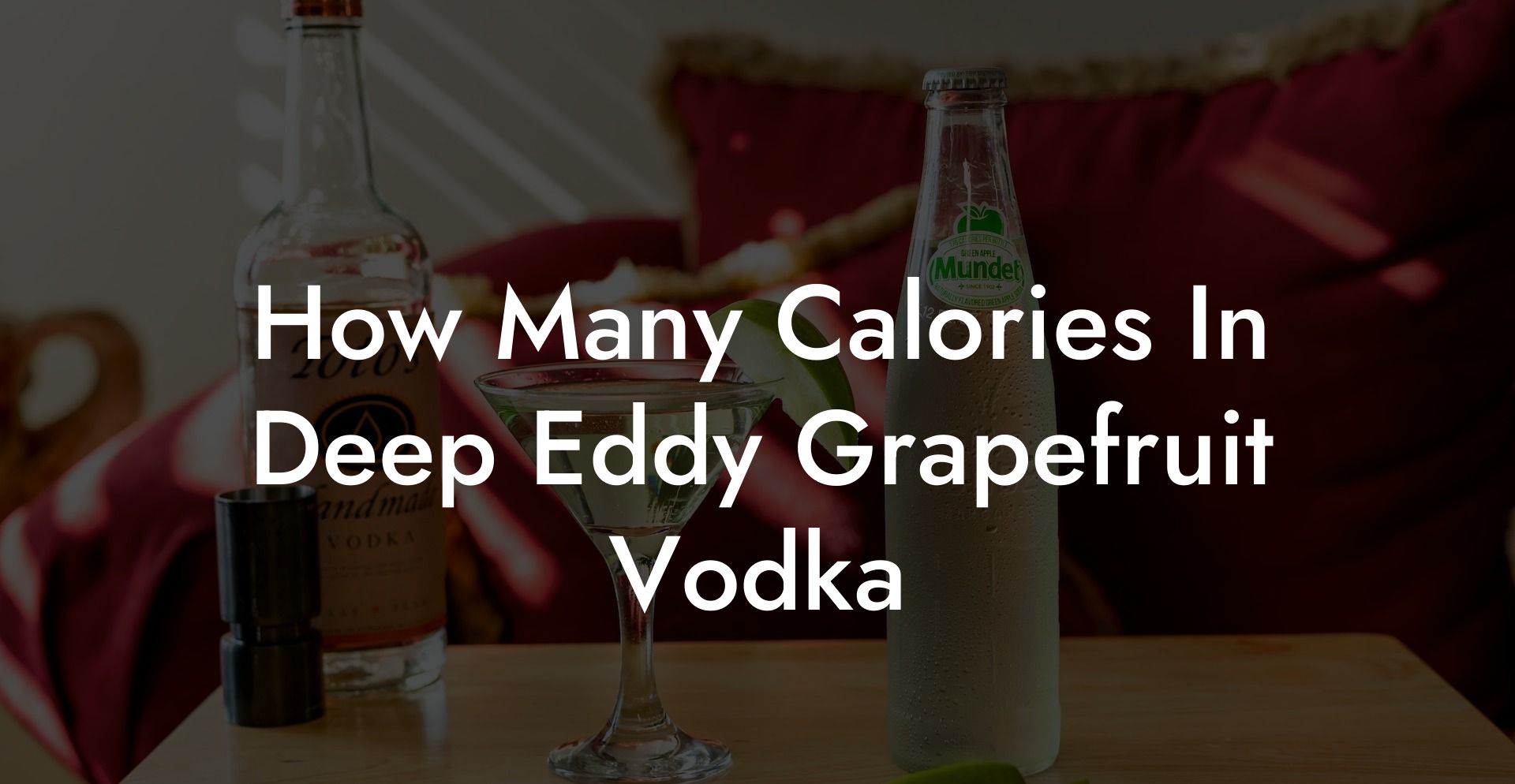 How Many Calories In Deep Eddy Grapefruit Vodka