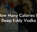 How Many Calories In Deep Eddy Vodka