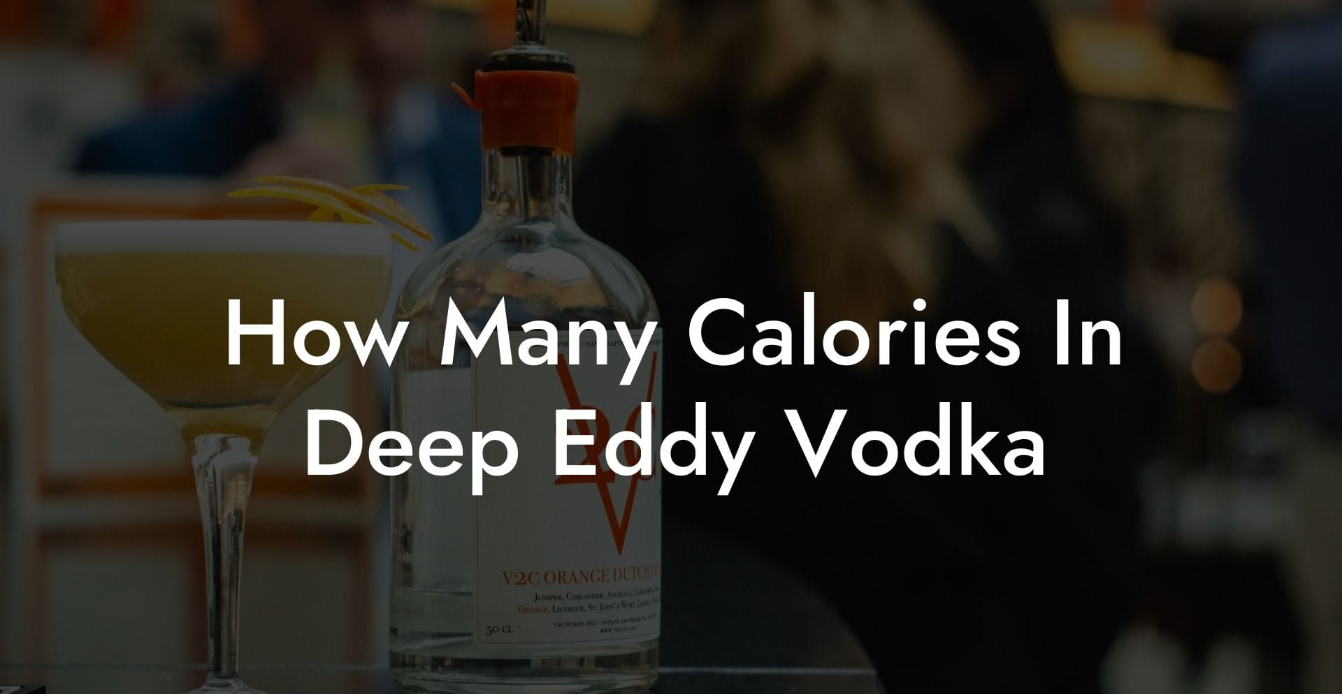 How Many Calories In Deep Eddy Vodka
