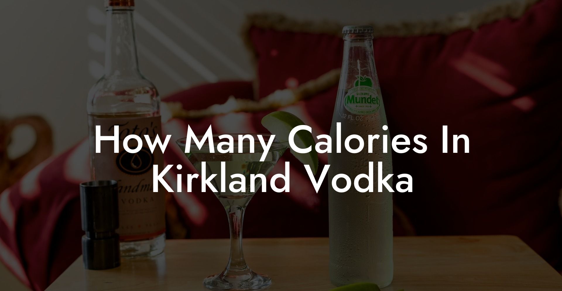 How Many Calories In Kirkland Vodka