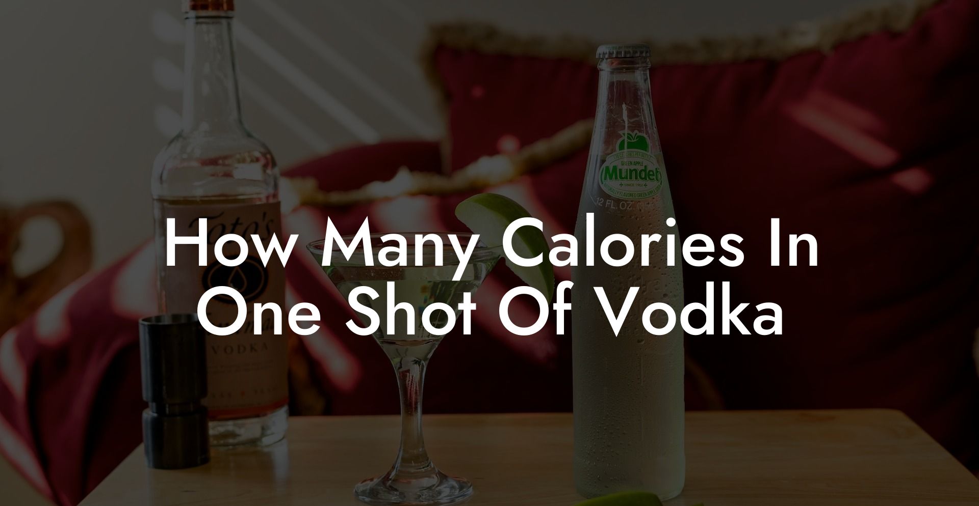 How Many Calories In One Shot Of Vodka