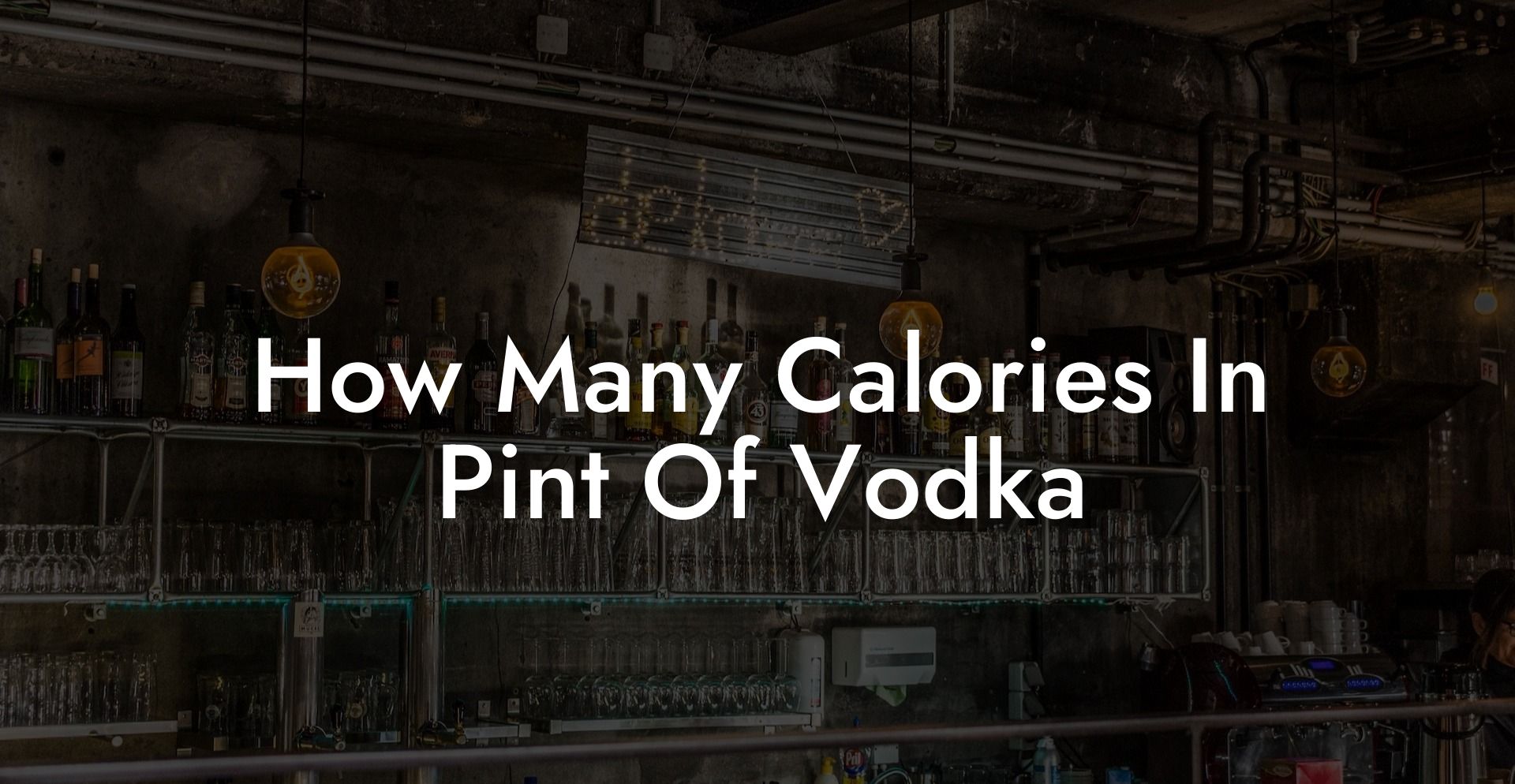 How Many Calories In Pint Of Vodka
