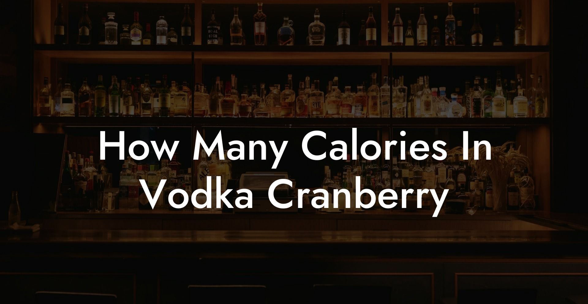 How Many Calories In Vodka Cranberry