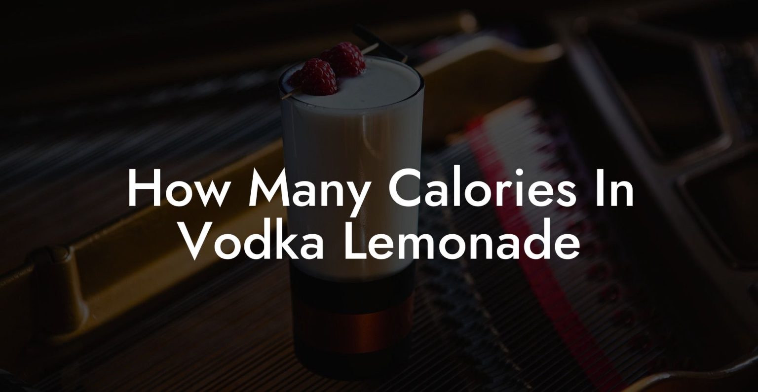 How Many Calories In Vodka Lemonade Vodka Doctors