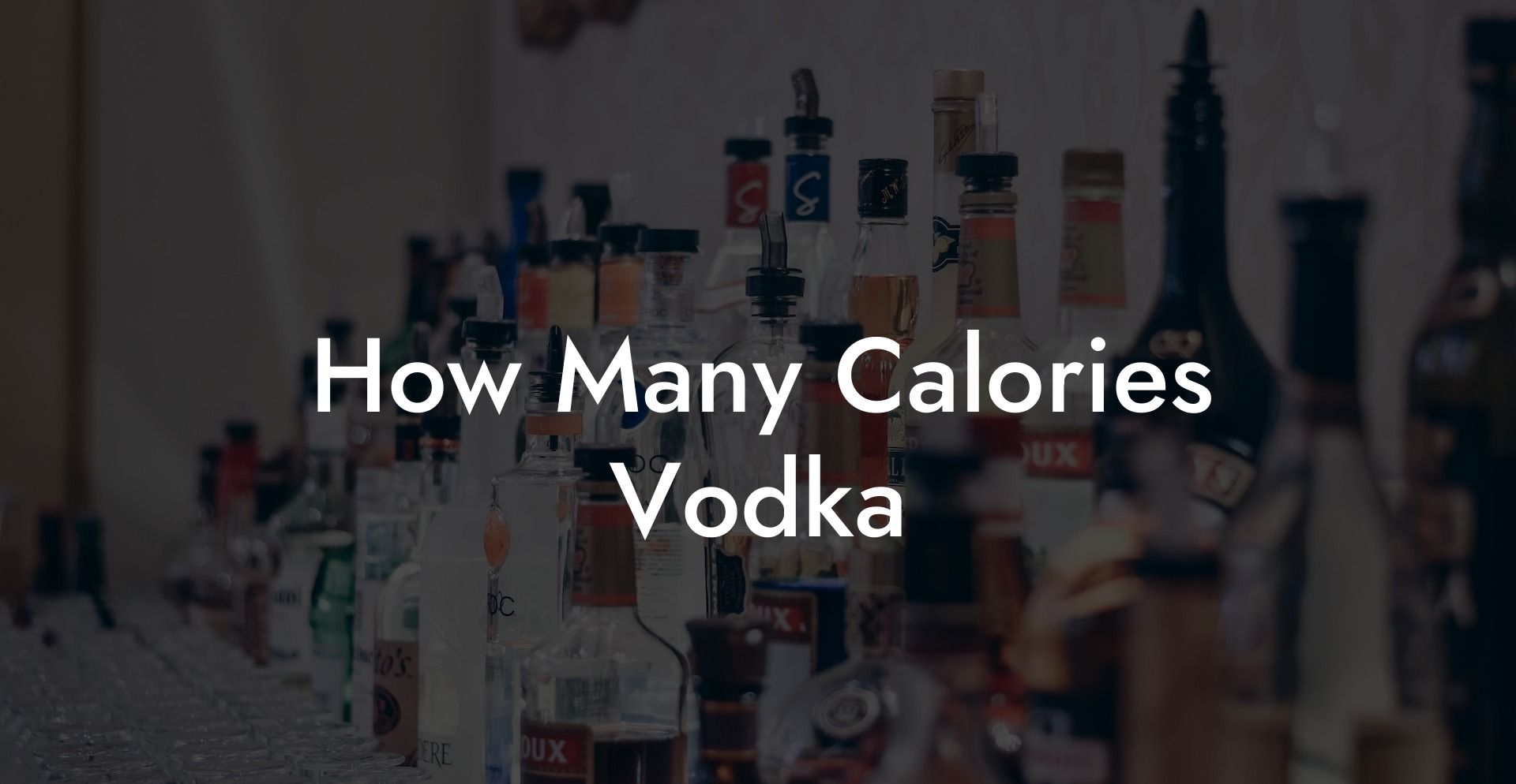 How Many Calories Vodka