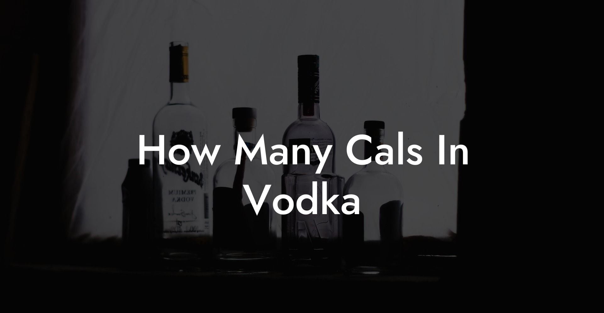 How Many Cals In Vodka