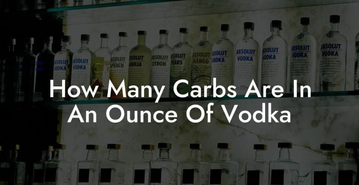 carbs in one ounce of vodka