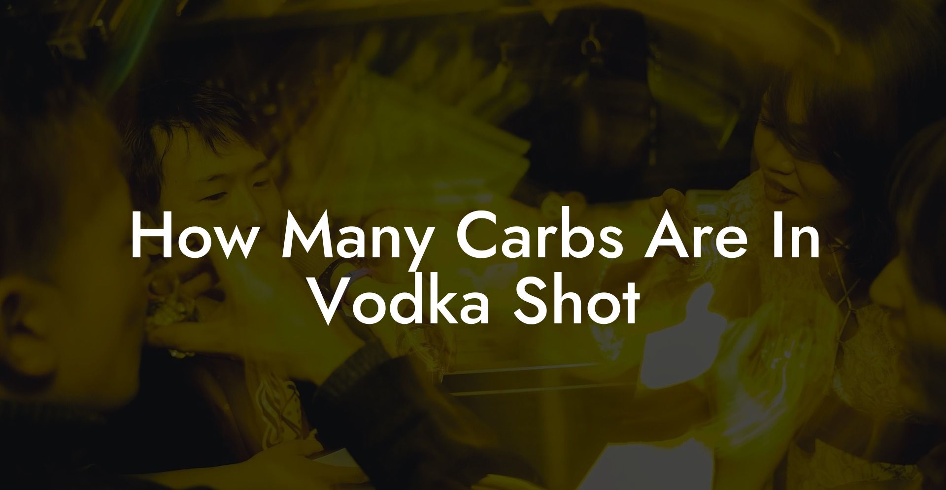 How Many Carbs Are In Vodka Shot
