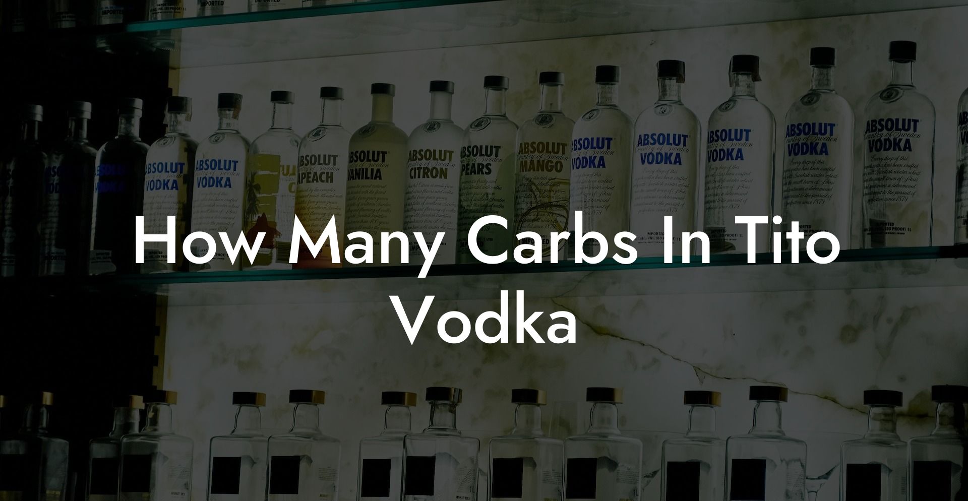 How Many Carbs In Tito Vodka