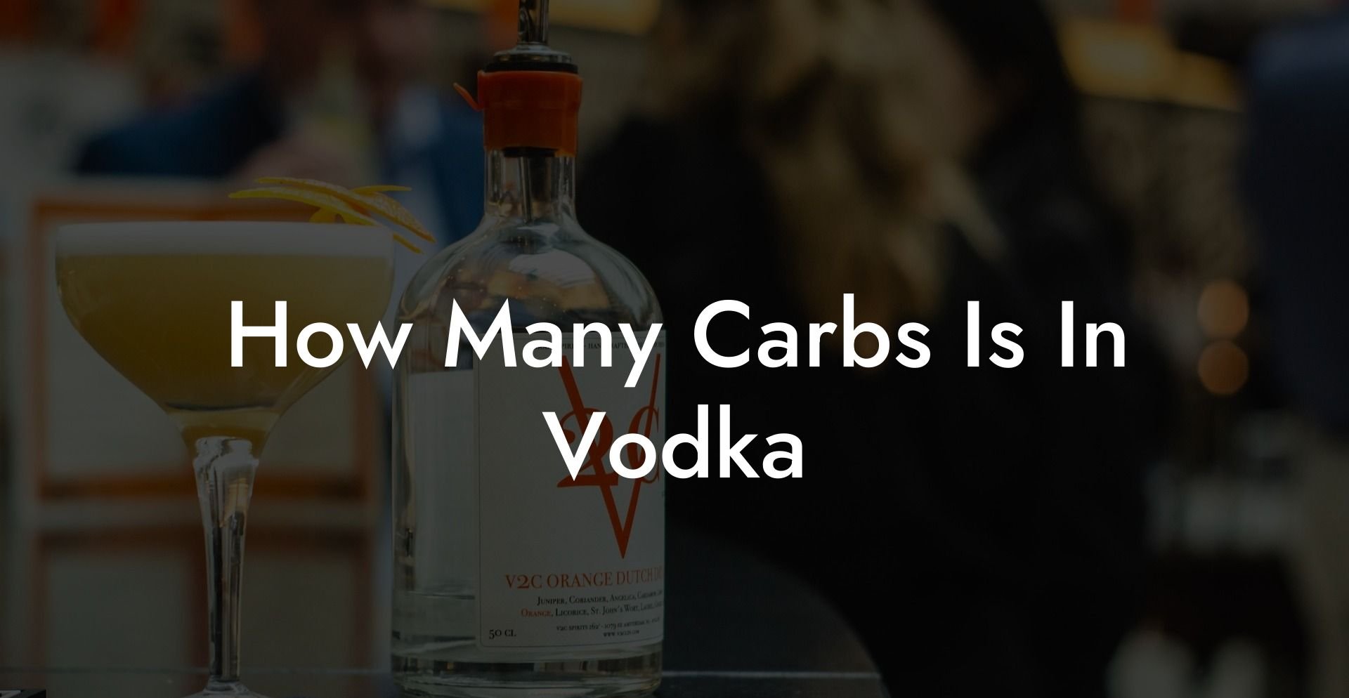 How Many Carbs Is In Vodka