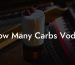 How Many Carbs Vodka