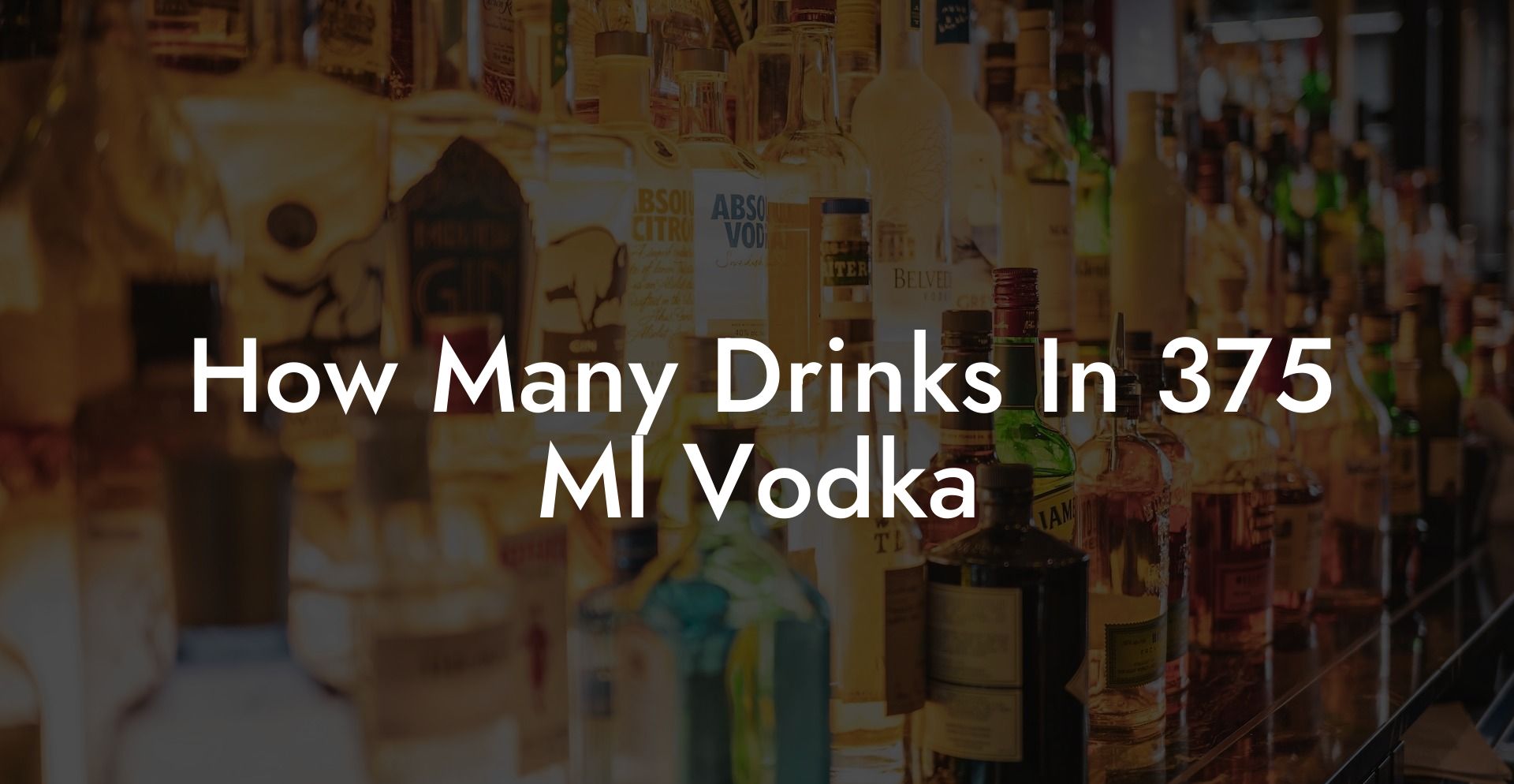 How Many Drinks In 375 Ml Vodka