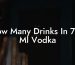 How Many Drinks In 750 Ml Vodka
