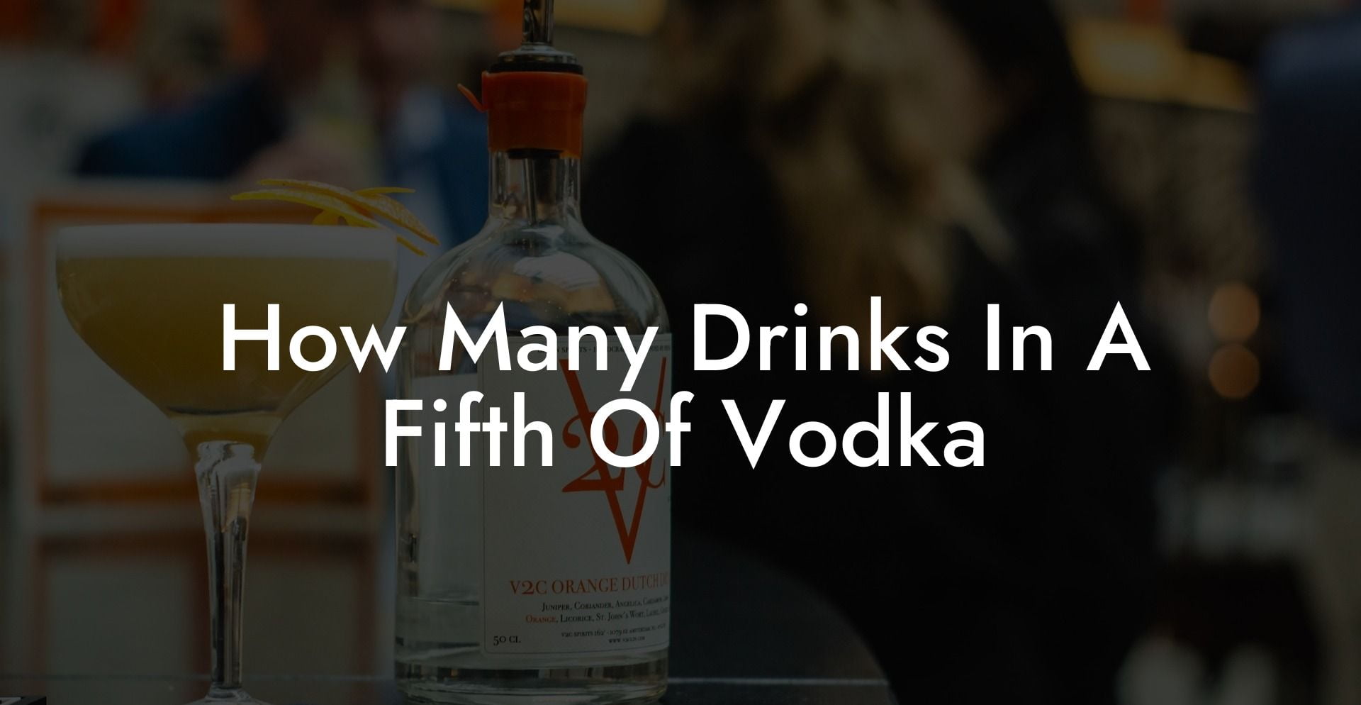 How Many Drinks In A Fifth Of Vodka