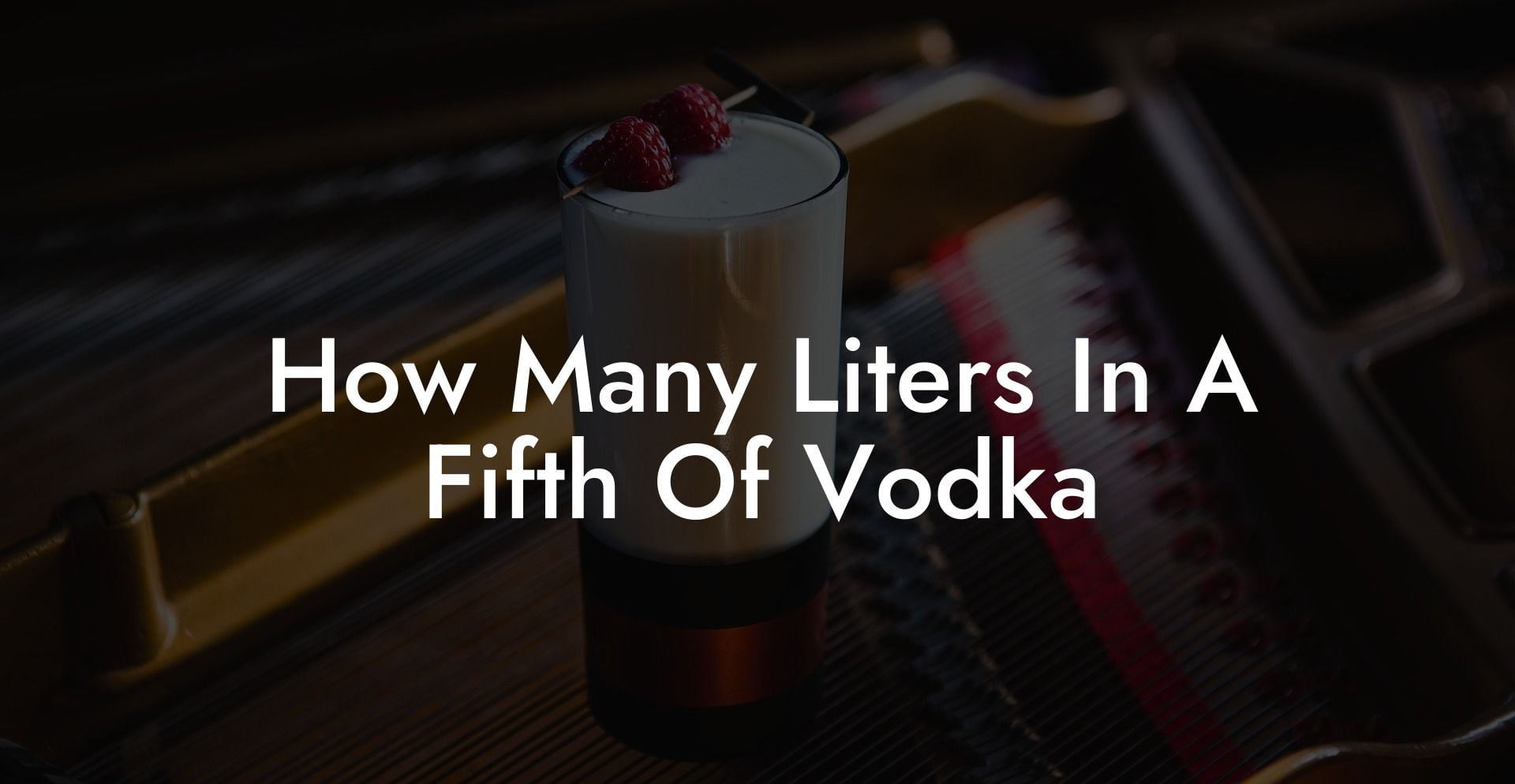 How Many Liters In A Fifth Of Vodka