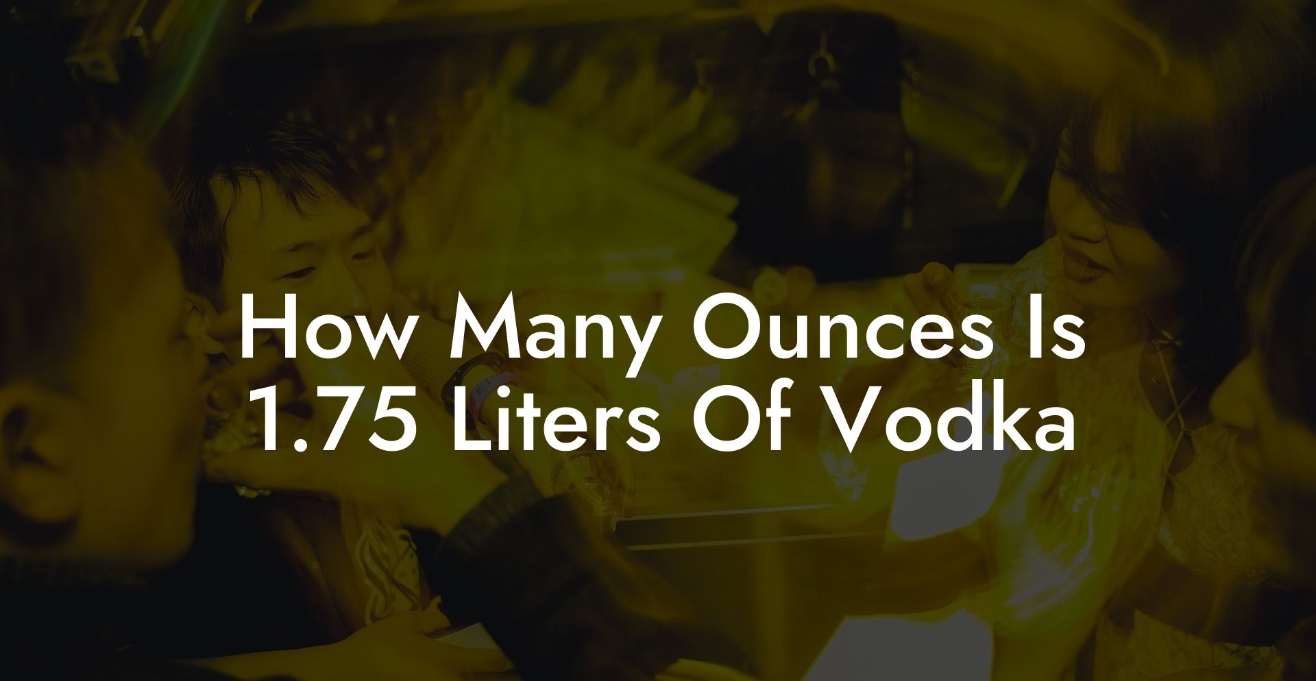 How Many Ounces Is 1.75 Liters Of Vodka