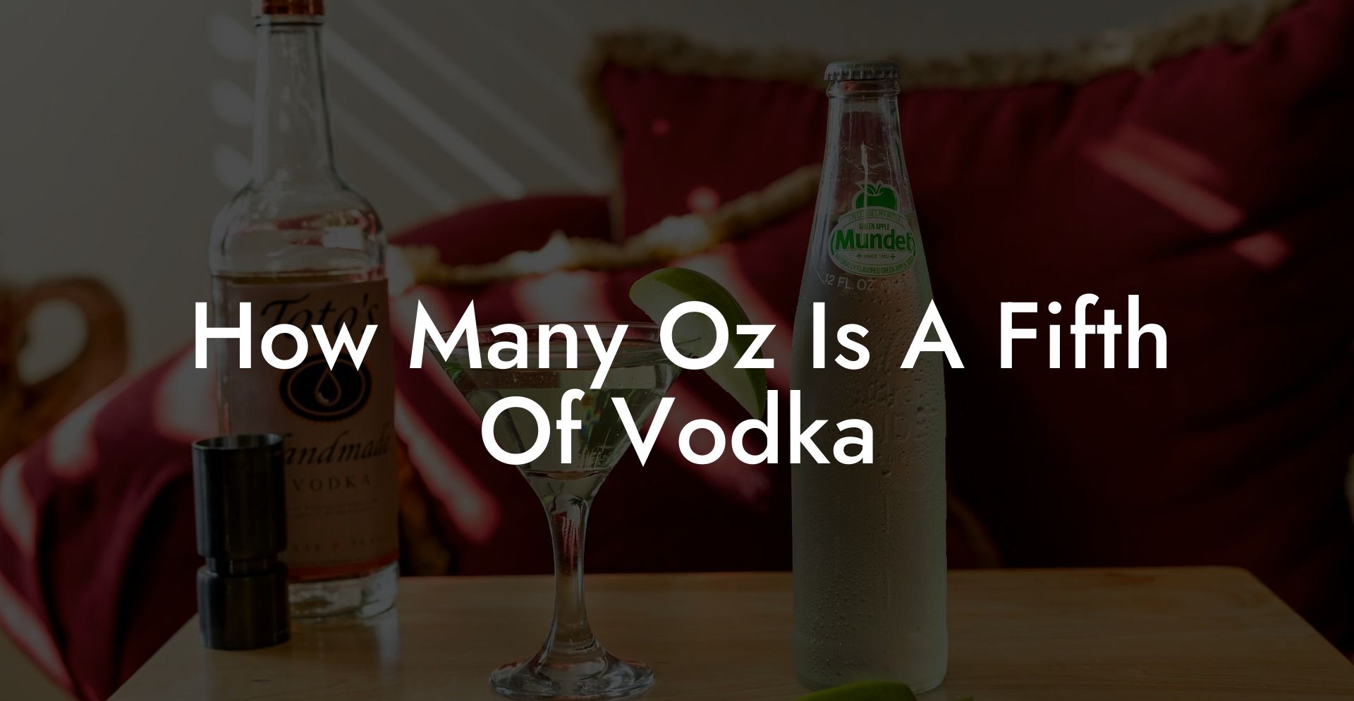 How Many Oz Is A Fifth Of Vodka