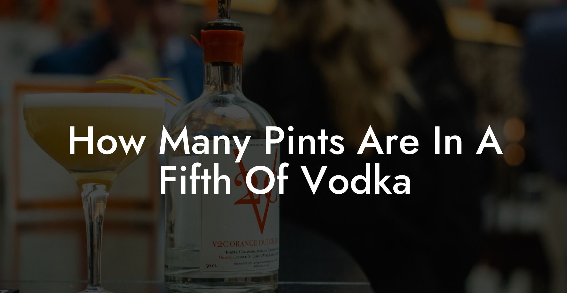 How Many Pints Are In A Fifth Of Vodka