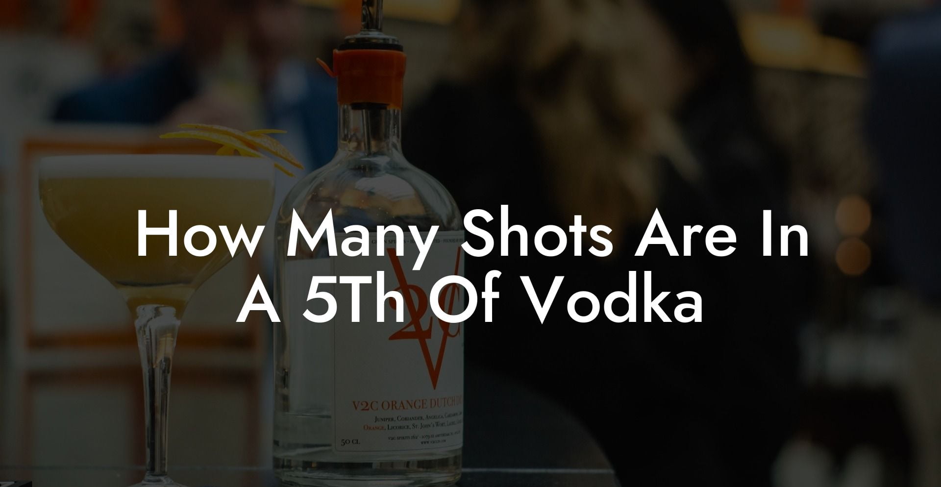 How Many Shots Are In A 5Th Of Vodka