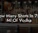How Many Shots In 750 Ml Of Vodka