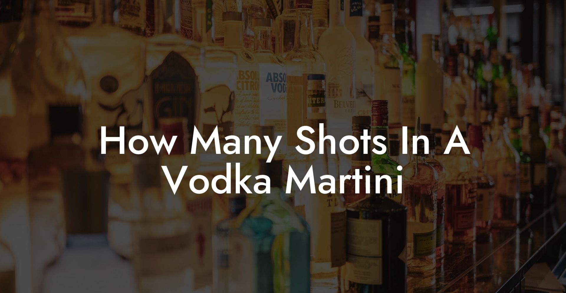 How Many Shots In A Vodka Martini
