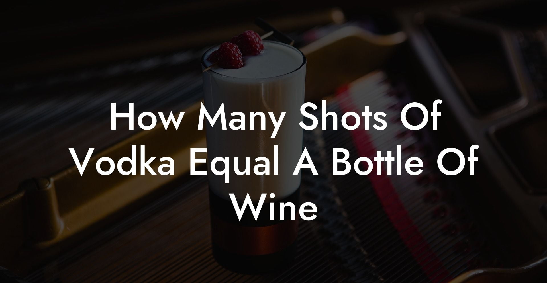 How Many Shots Of Vodka Equal A Bottle Of Wine
