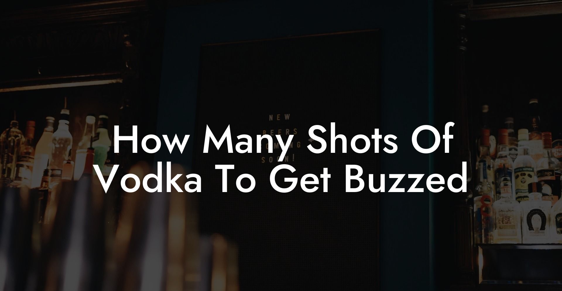 How Many Shots Of Vodka To Get Buzzed