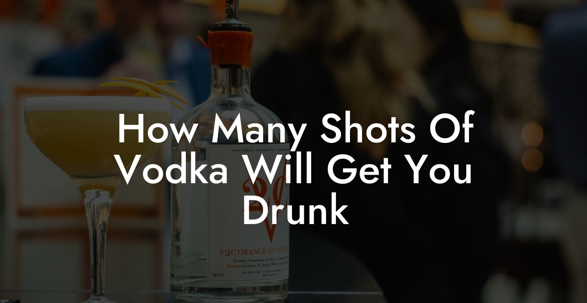 How Many Shots Of Vodka Will Get You Drunk
