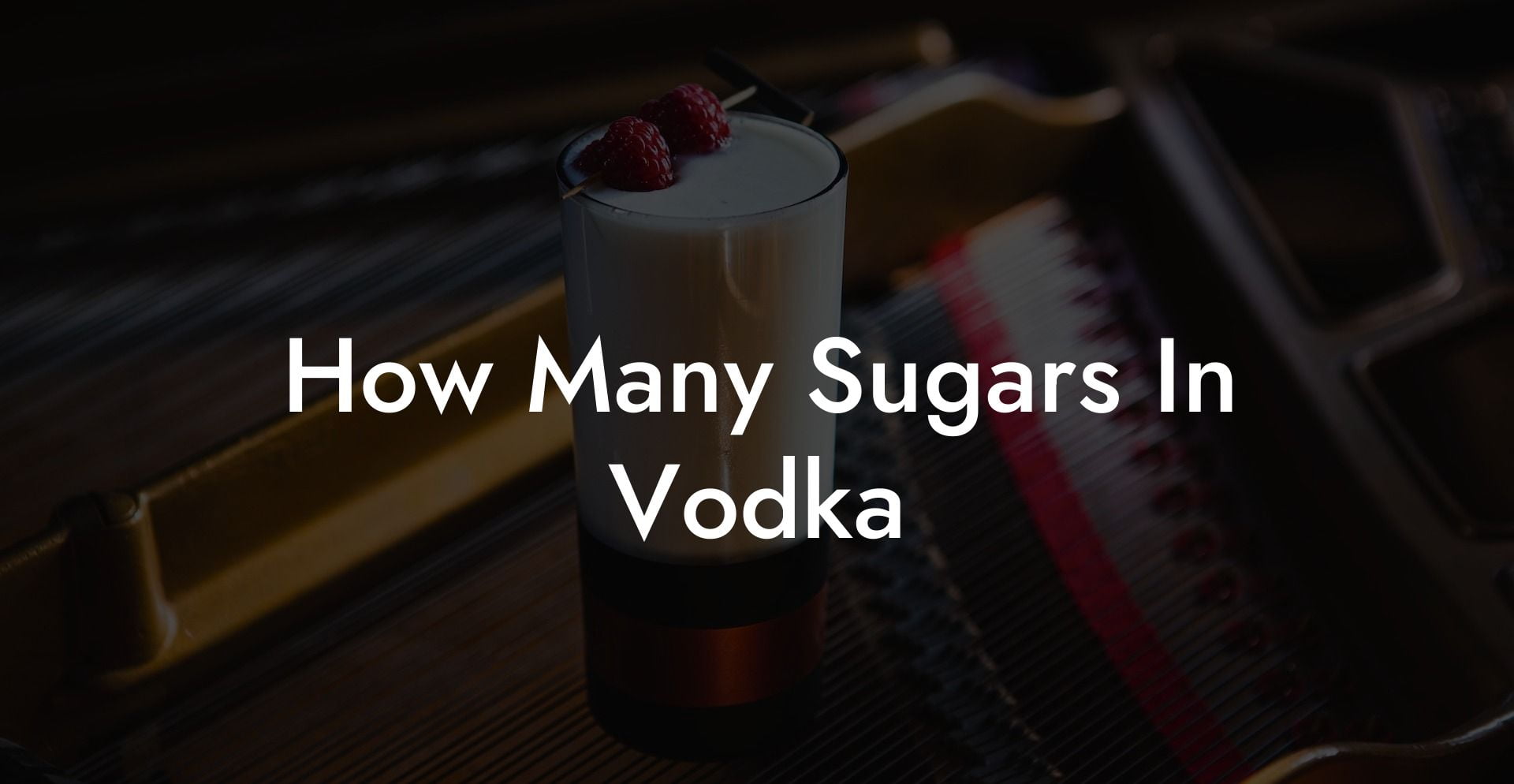 How Many Sugars In Vodka