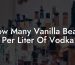 How Many Vanilla Beans Per Liter Of Vodka