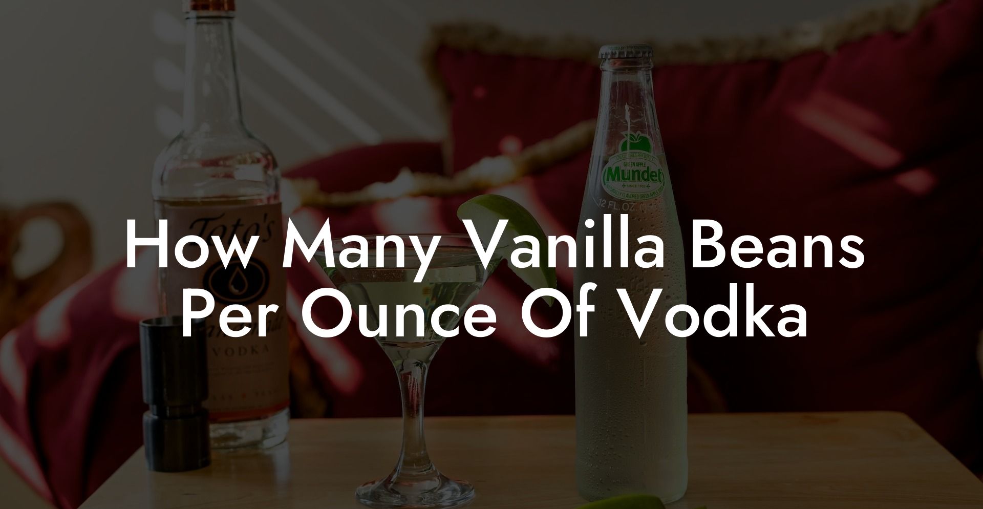 How Many Vanilla Beans Per Ounce Of Vodka