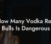 How Many Vodka Red Bulls Is Dangerous