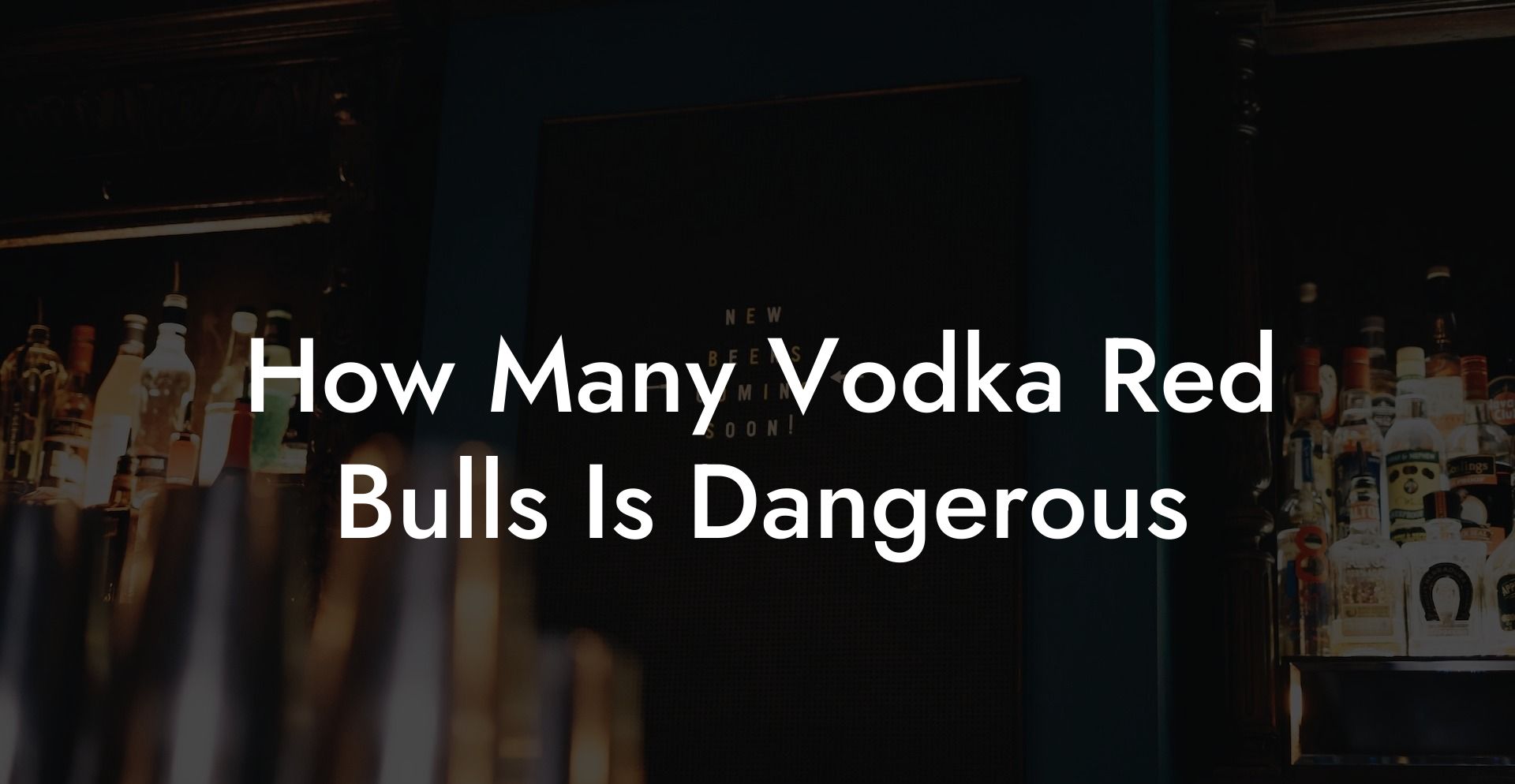 How Many Vodka Red Bulls Is Dangerous