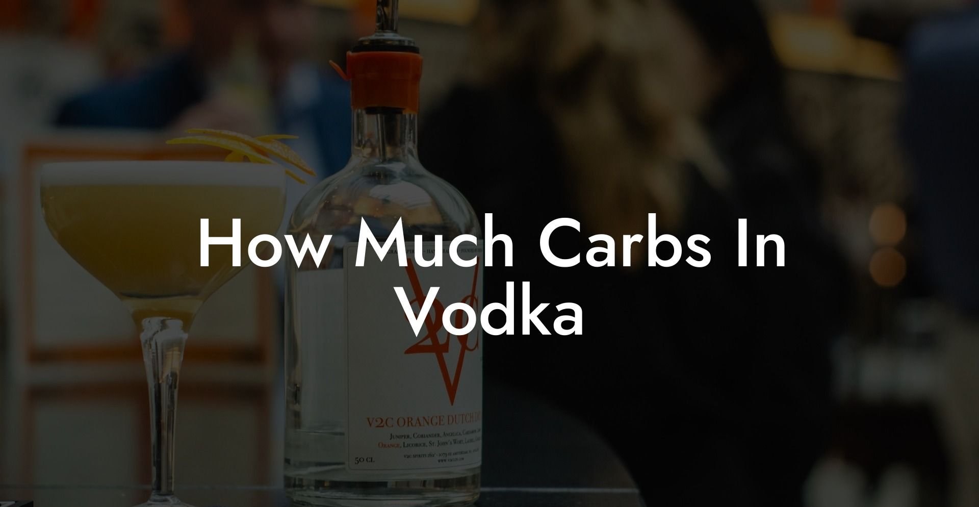 How Much Carbs In Vodka
