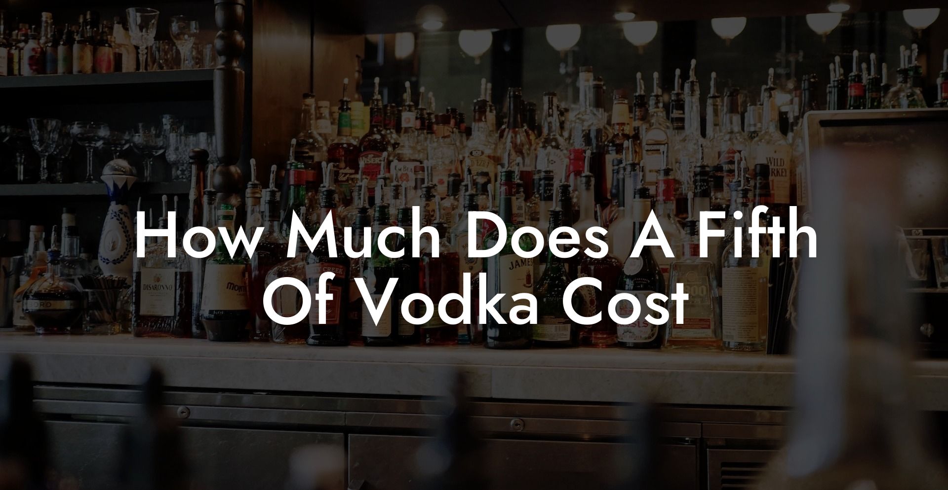How Much Does A Fifth Of Vodka Cost