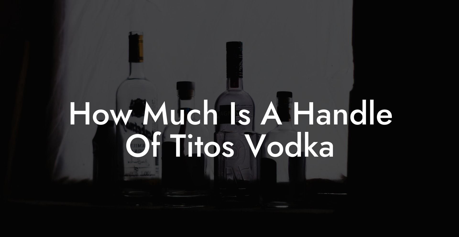 How Much Is A Handle Of Tito's Vodka