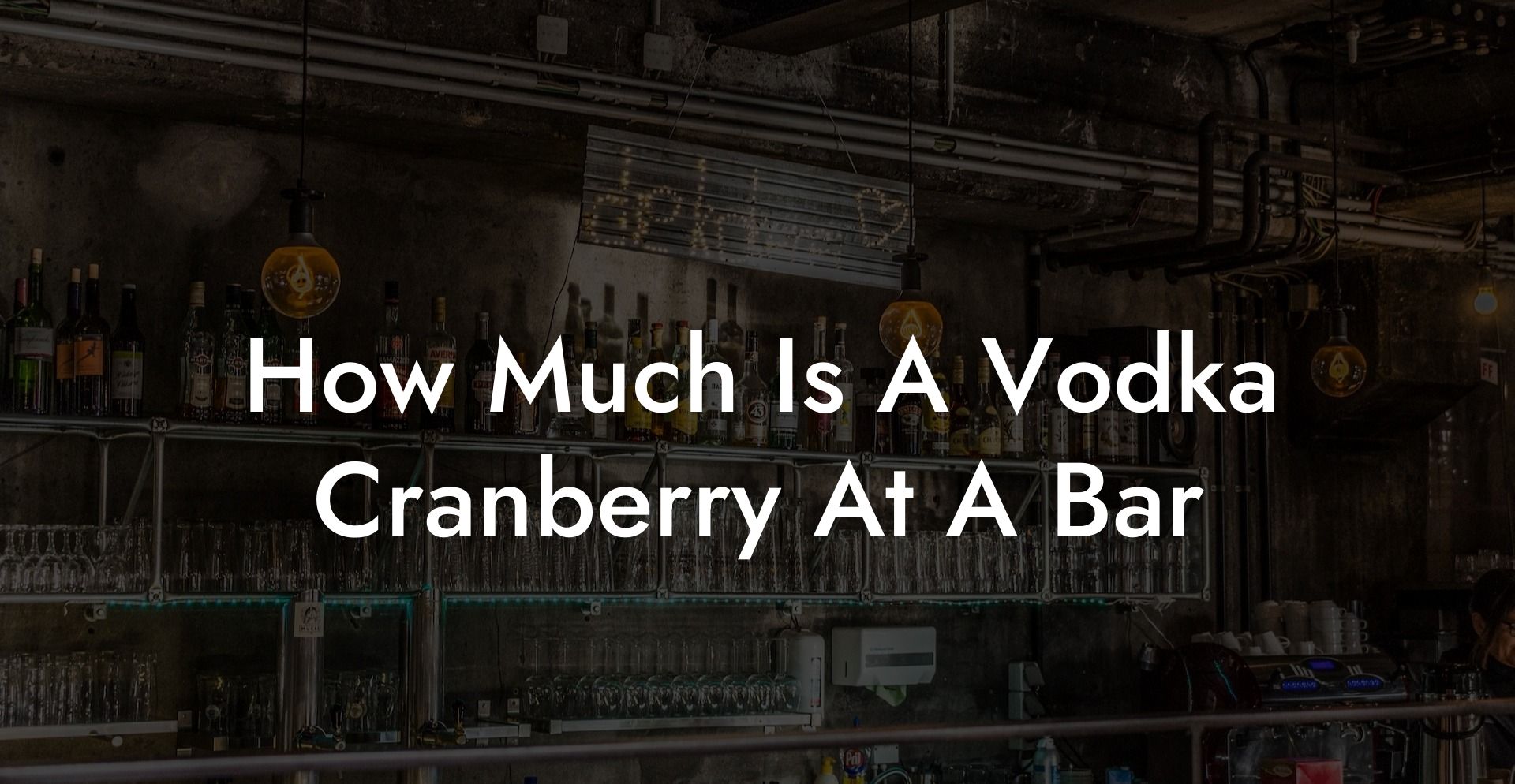 How Much Is A Vodka Cranberry At A Bar