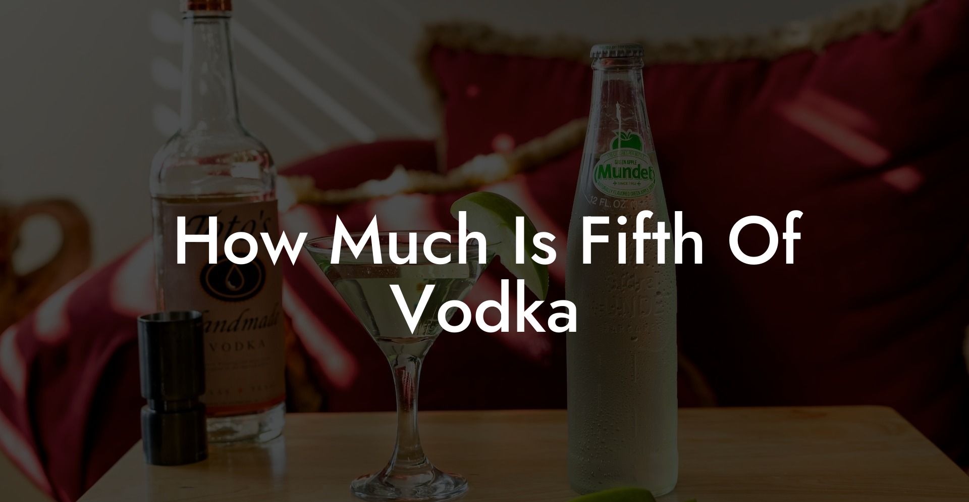 How Much Is Fifth Of Vodka
