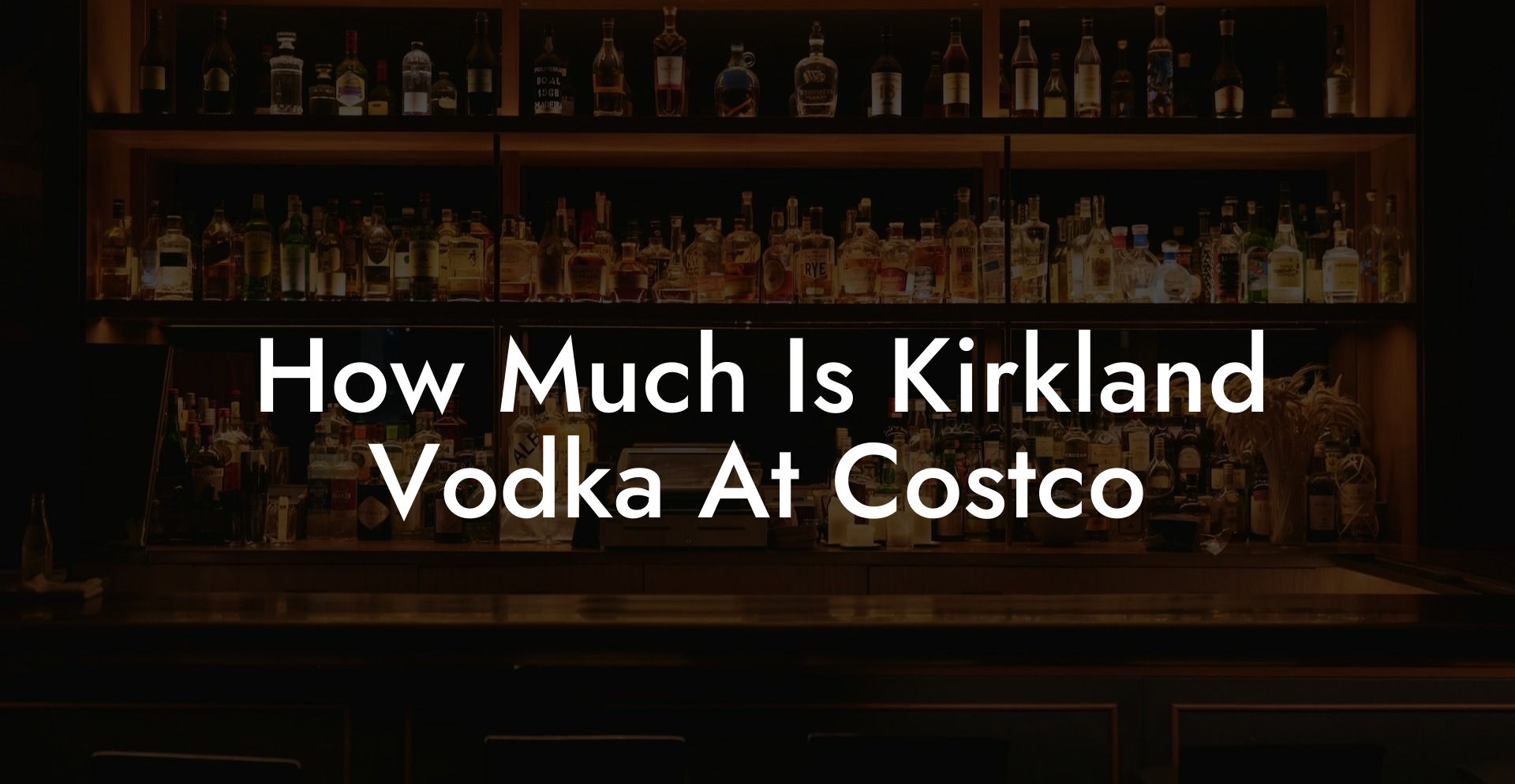 How Much Is Kirkland Vodka At Costco