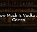 How Much Is Vodka At Costco