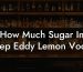 How Much Sugar In Deep Eddy Lemon Vodka