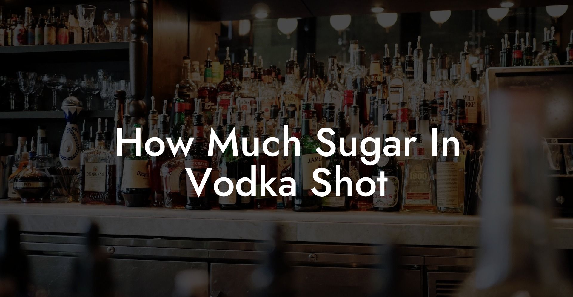 How Much Sugar In Vodka Shot