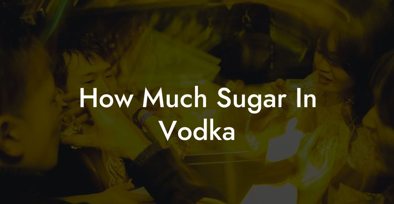 How Much Sugar In Vodka