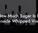 How Much Sugar Is In Pinnacle Whipped Vodka
