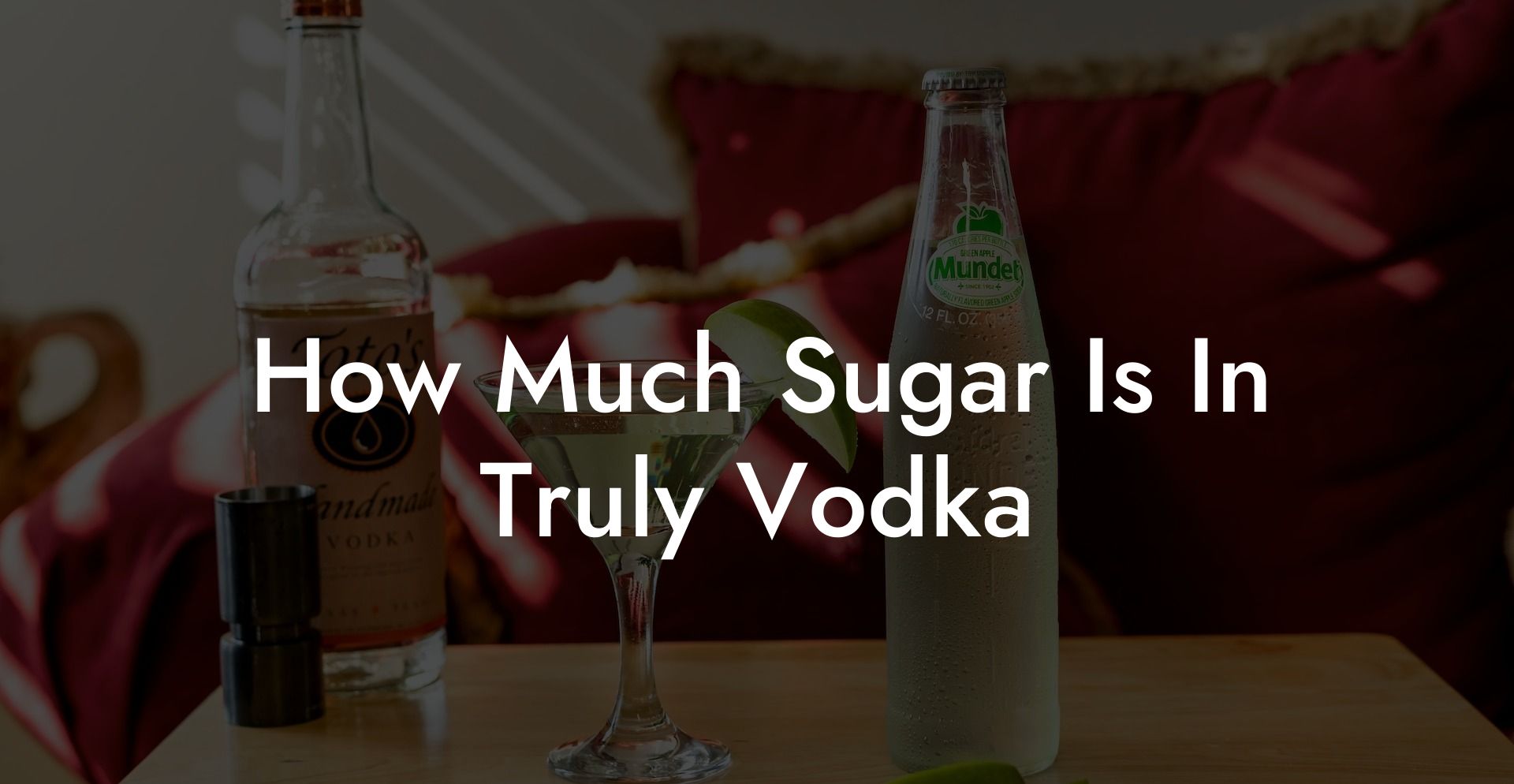 How Much Sugar Is In Truly Vodka