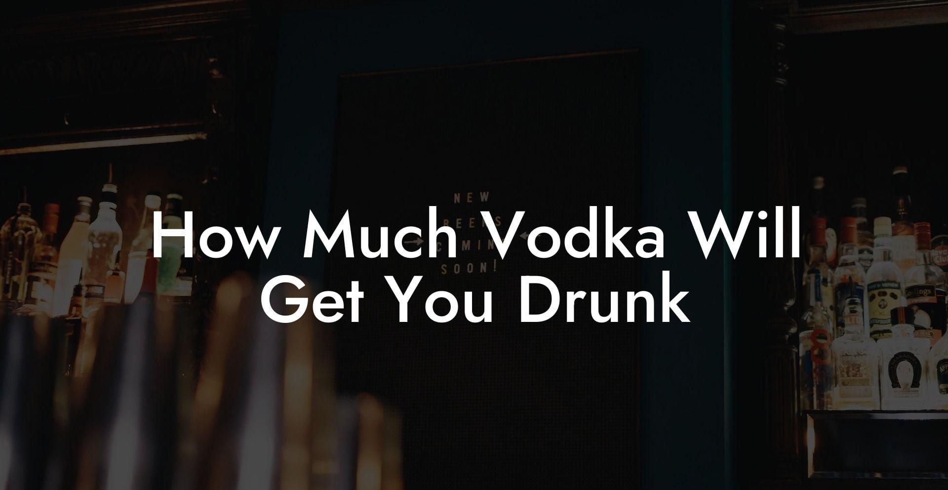 How Much Vodka Will Get You Drunk