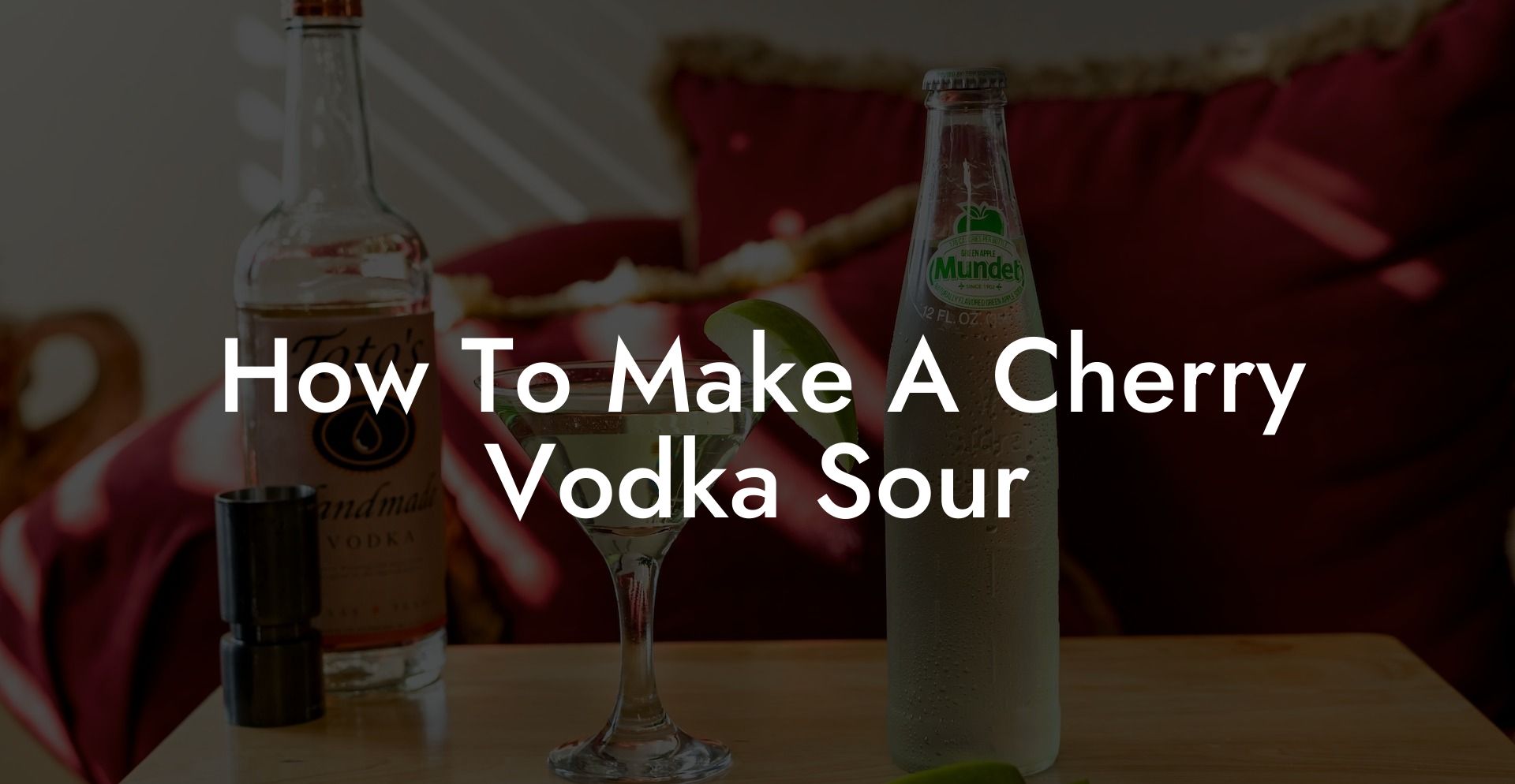 How To Make A Cherry Vodka Sour