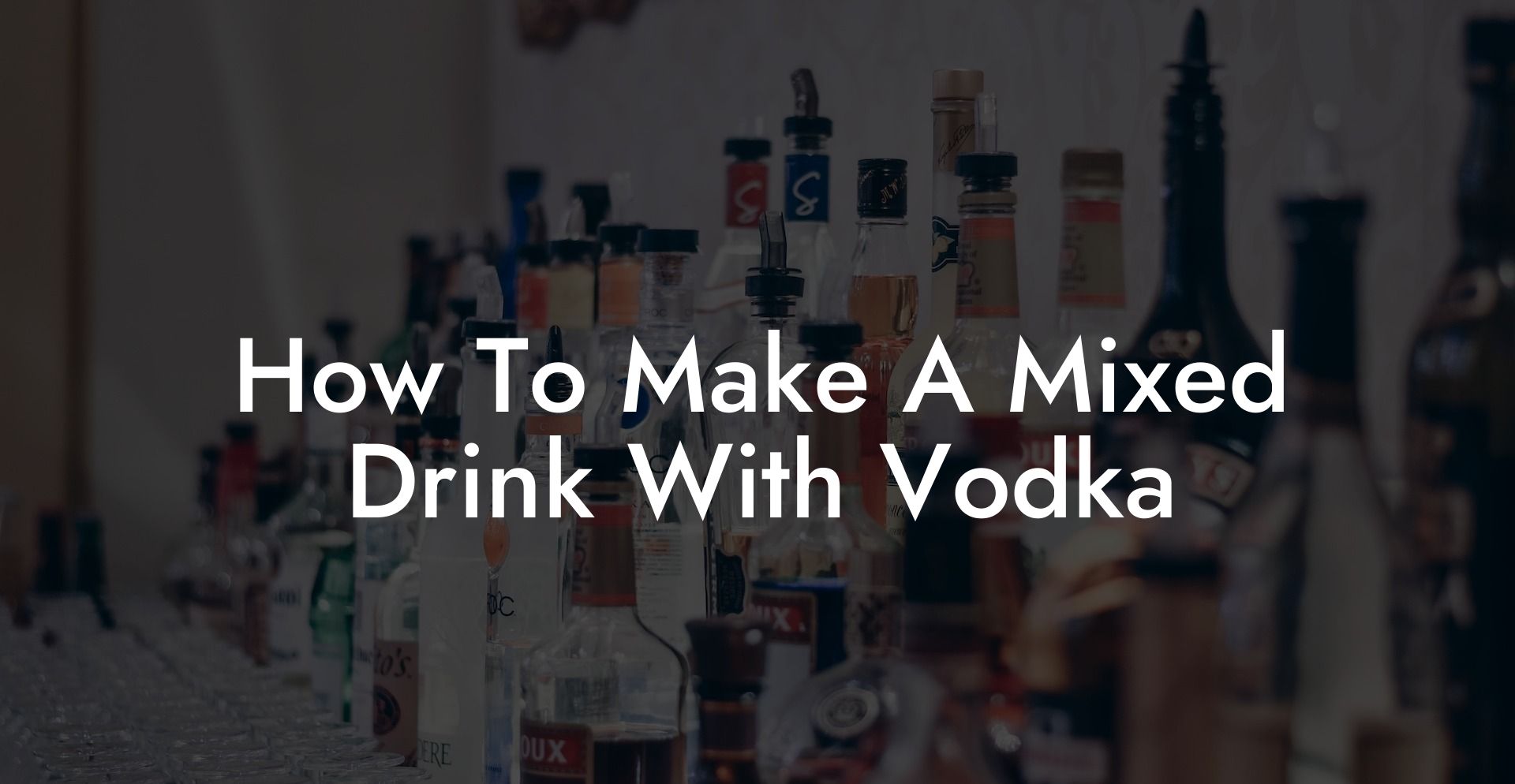 How To Make A Mixed Drink With Vodka