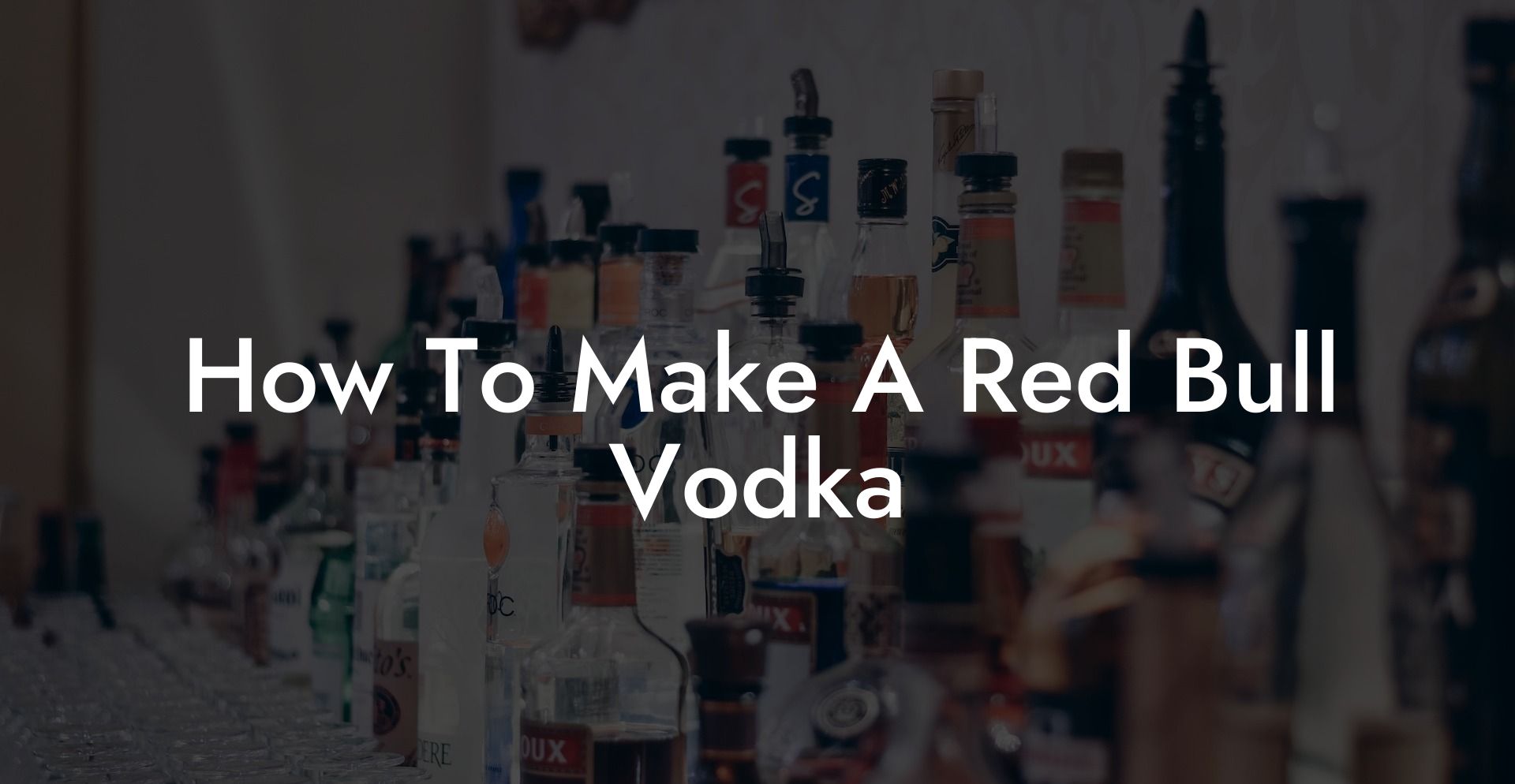 How To Make A Red Bull Vodka