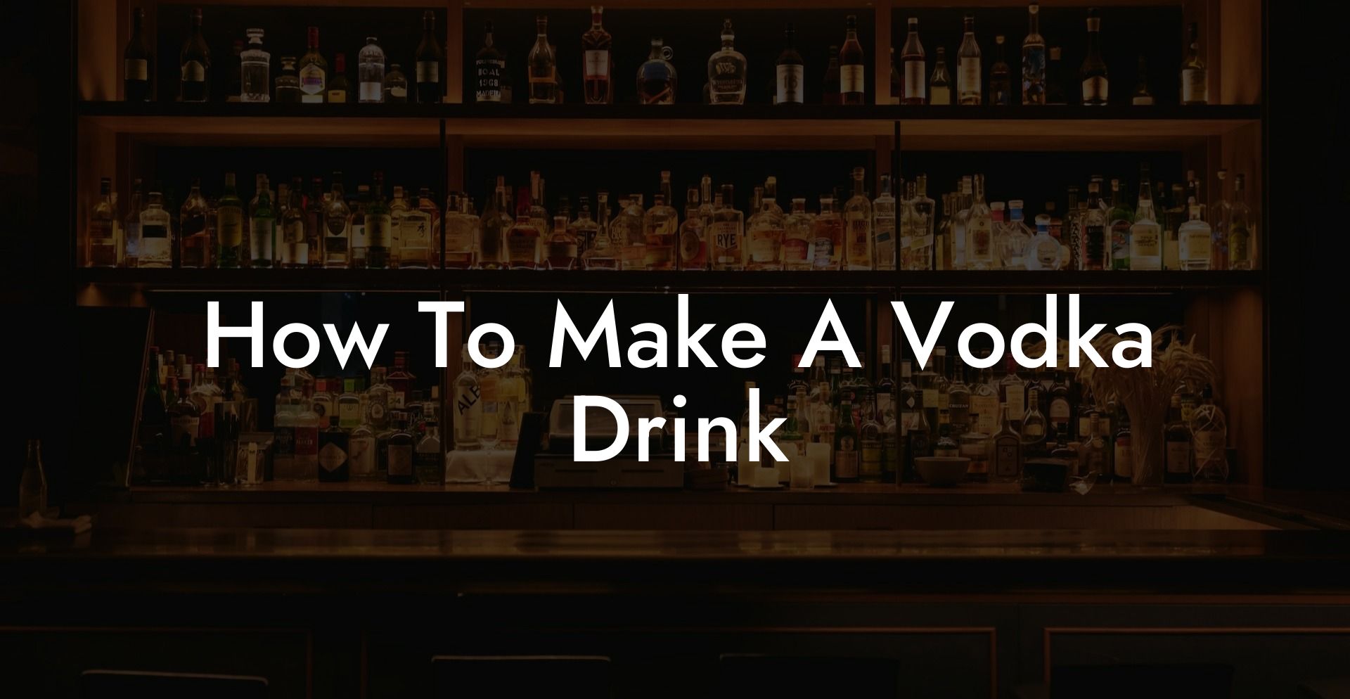 How To Make A Vodka Drink
